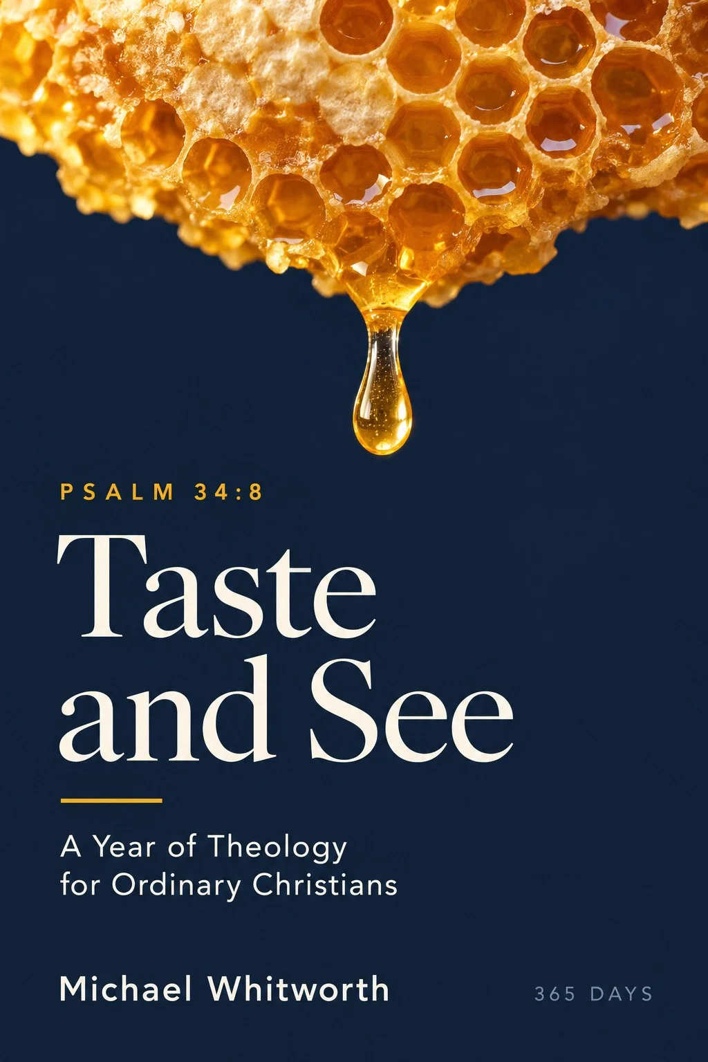 Taste and See: A Year of Theology for Ordinary Christians