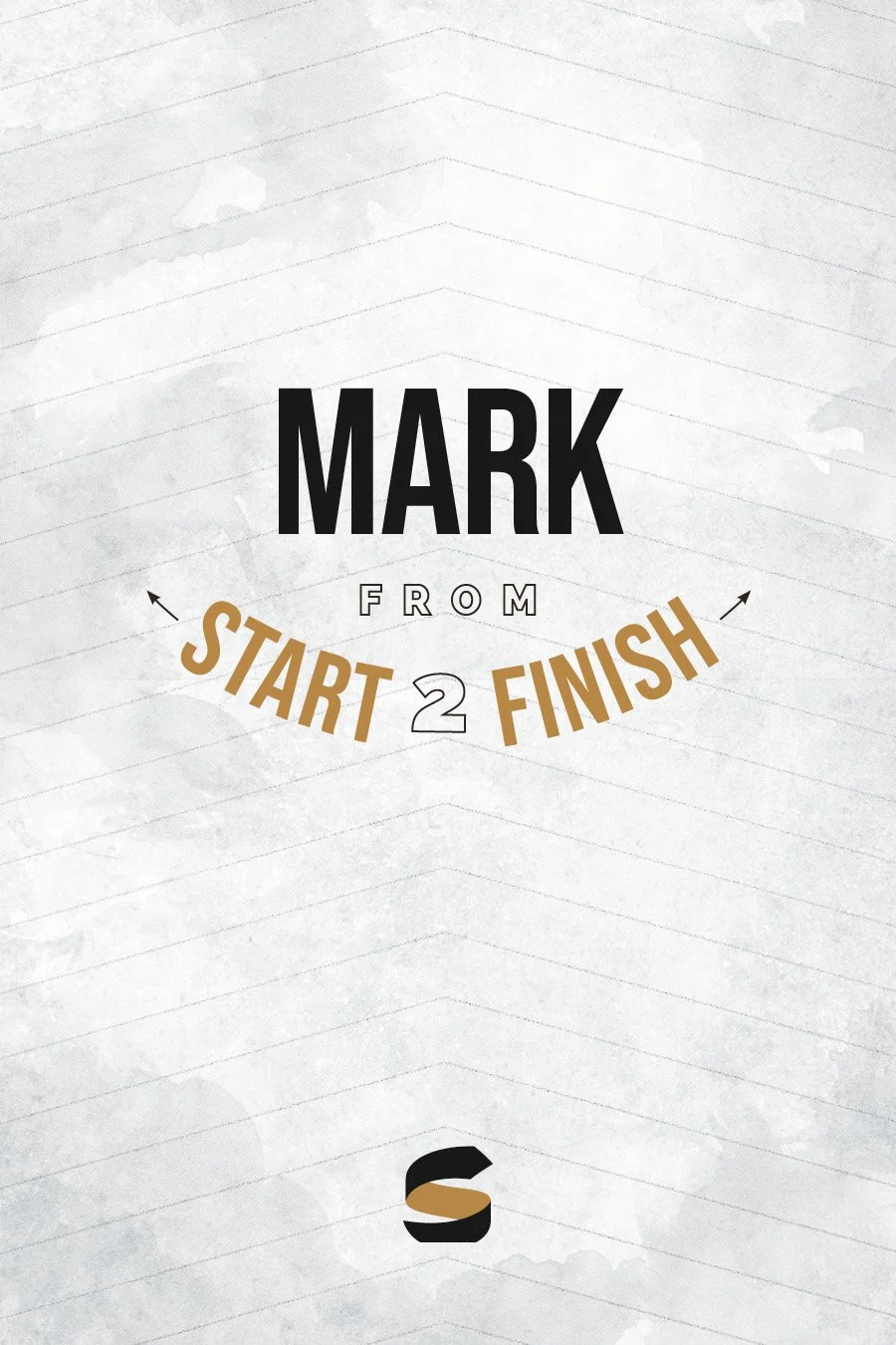 *COMING SOOB* Mark from Start2Finish
