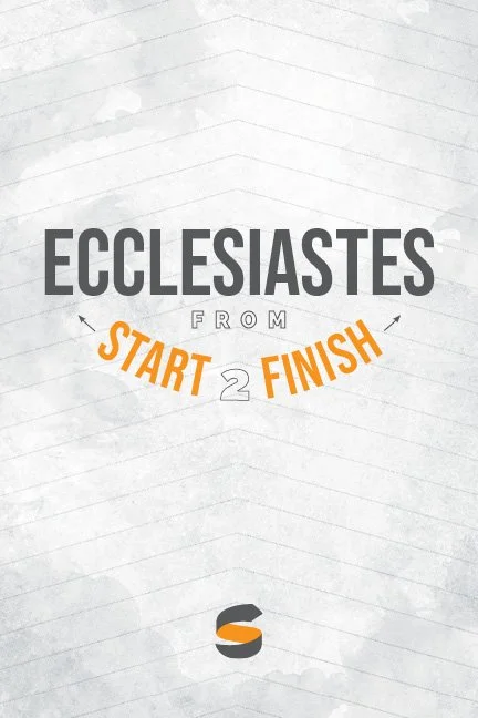 * COMING 2026* Ecclesiastes from Start2Finish