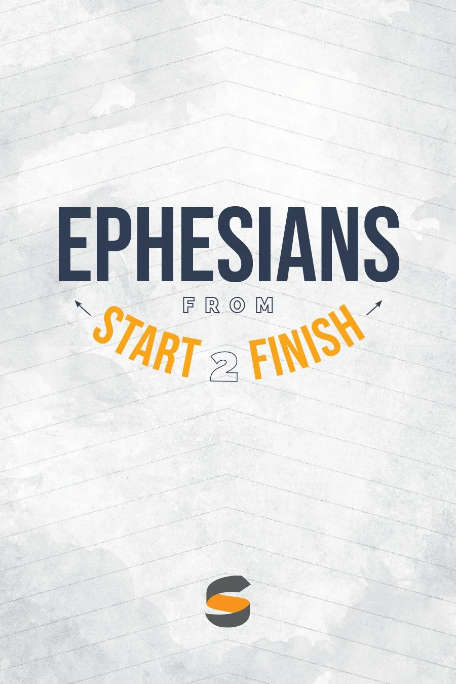 Ephesians from Start2Finish