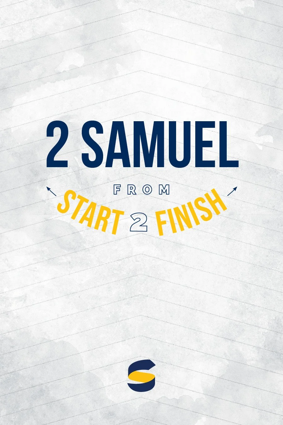 * COMING SOON* 2 Samuel from Start2Finish
