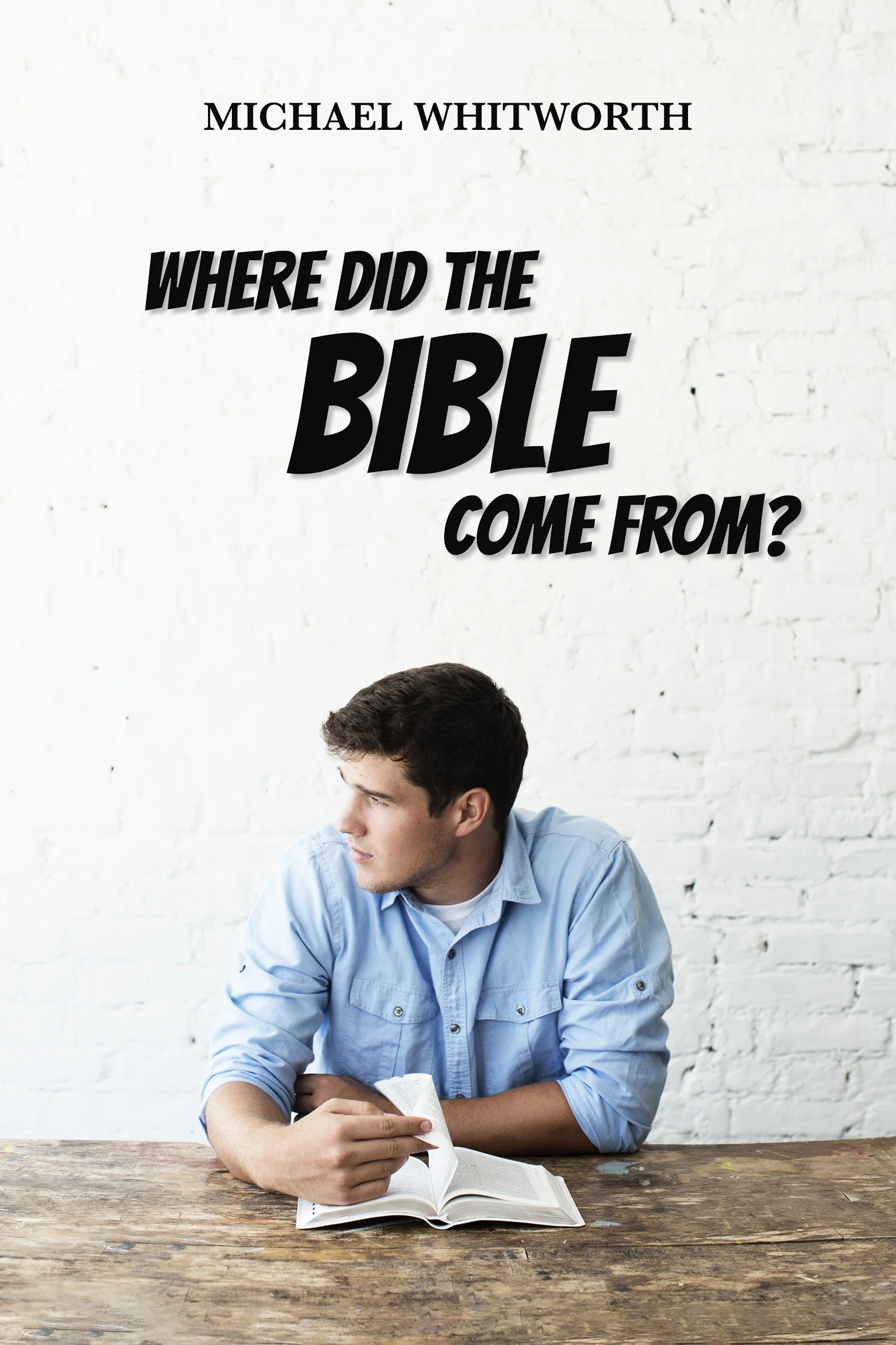 Where Did the Bible Come From?