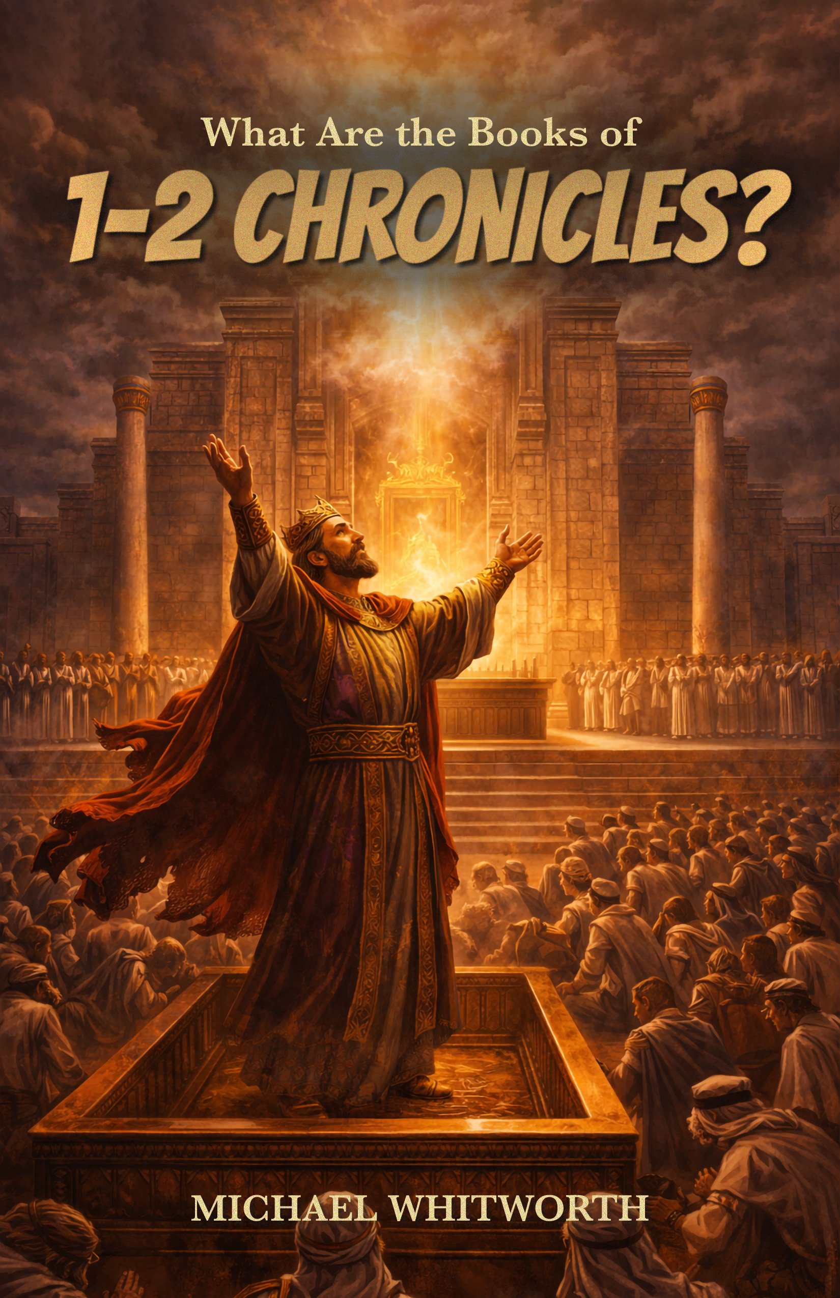 *COMING SOON* What Are the Books of 1–2 Chronicles?