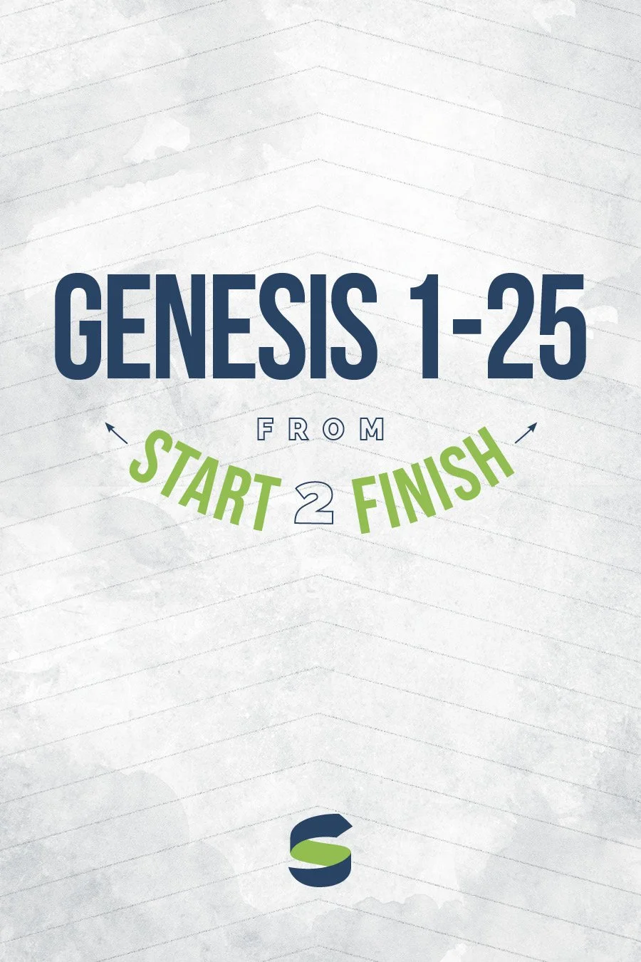 Genesis 1-25 from Start2Finish