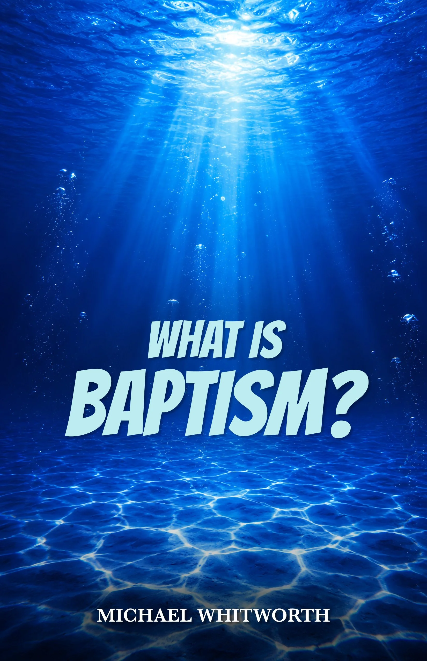 What Is Baptism?