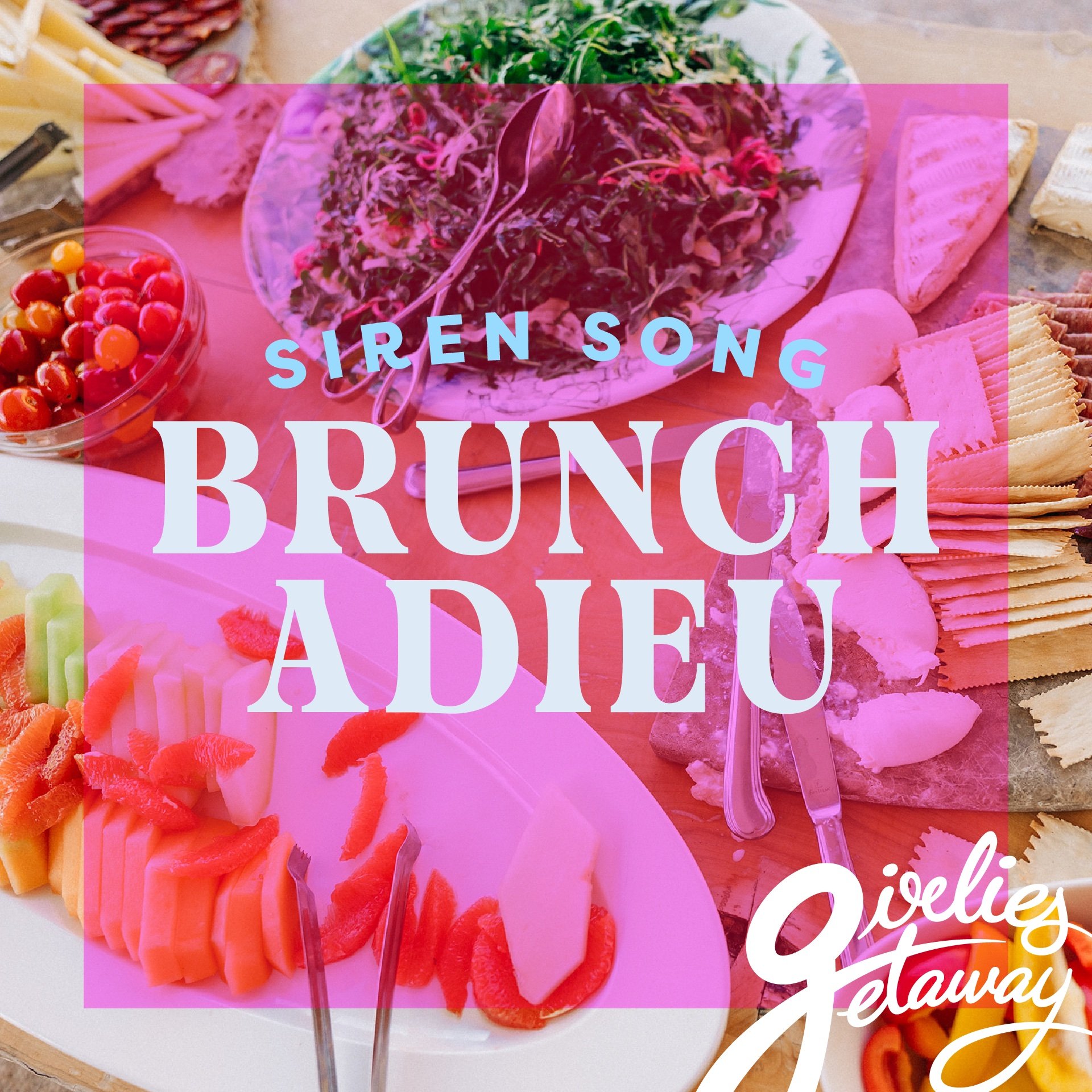 Girlies Getaway Brunch Adieu