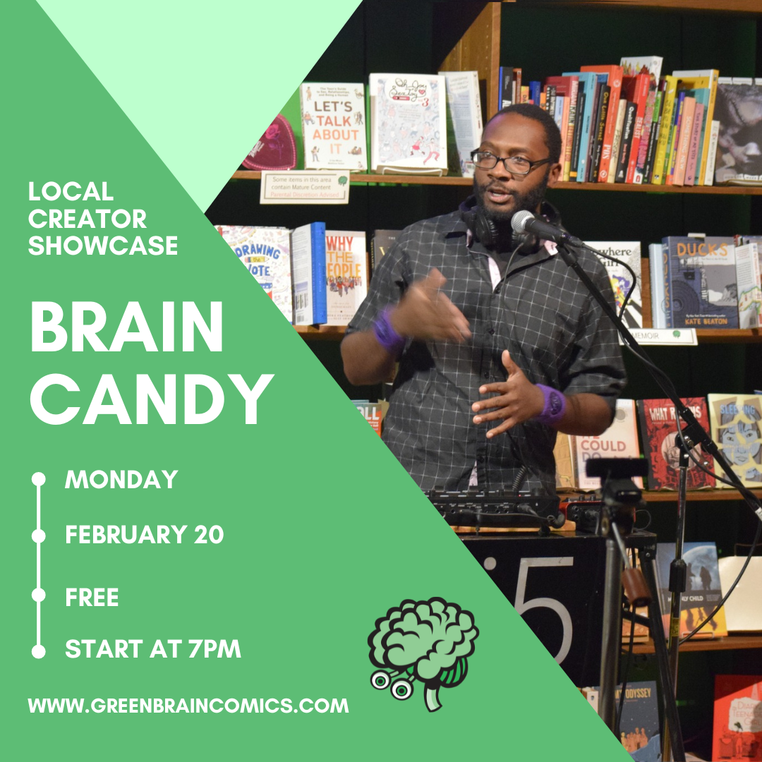 Brain Candy is coming back to Green Brain on Monday, February 20th 