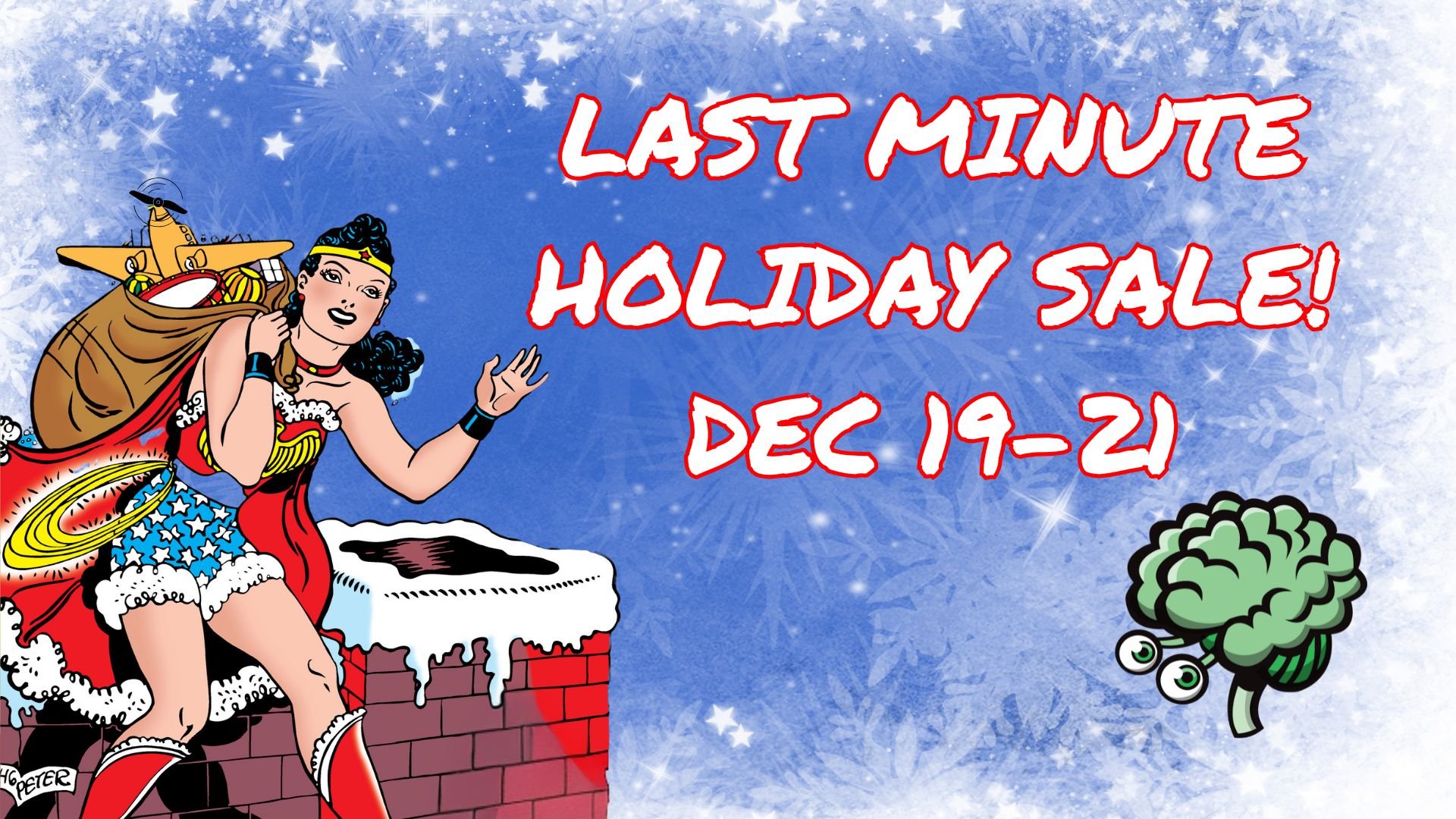 LAST MINUTE HOLIDAY SALE