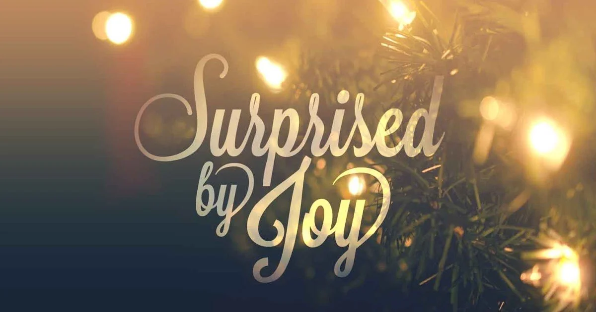 Surprised by Joy