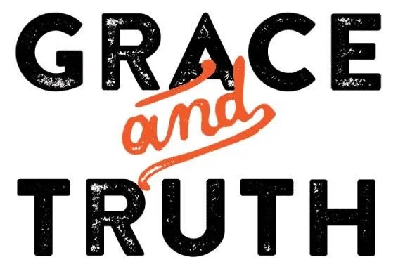 Grace and Truth