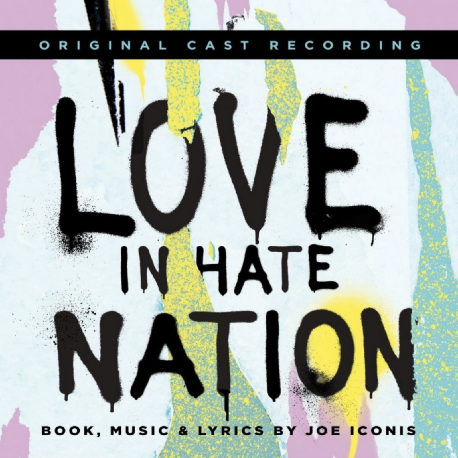 Love in Hate Nation (Original Cast Recording)