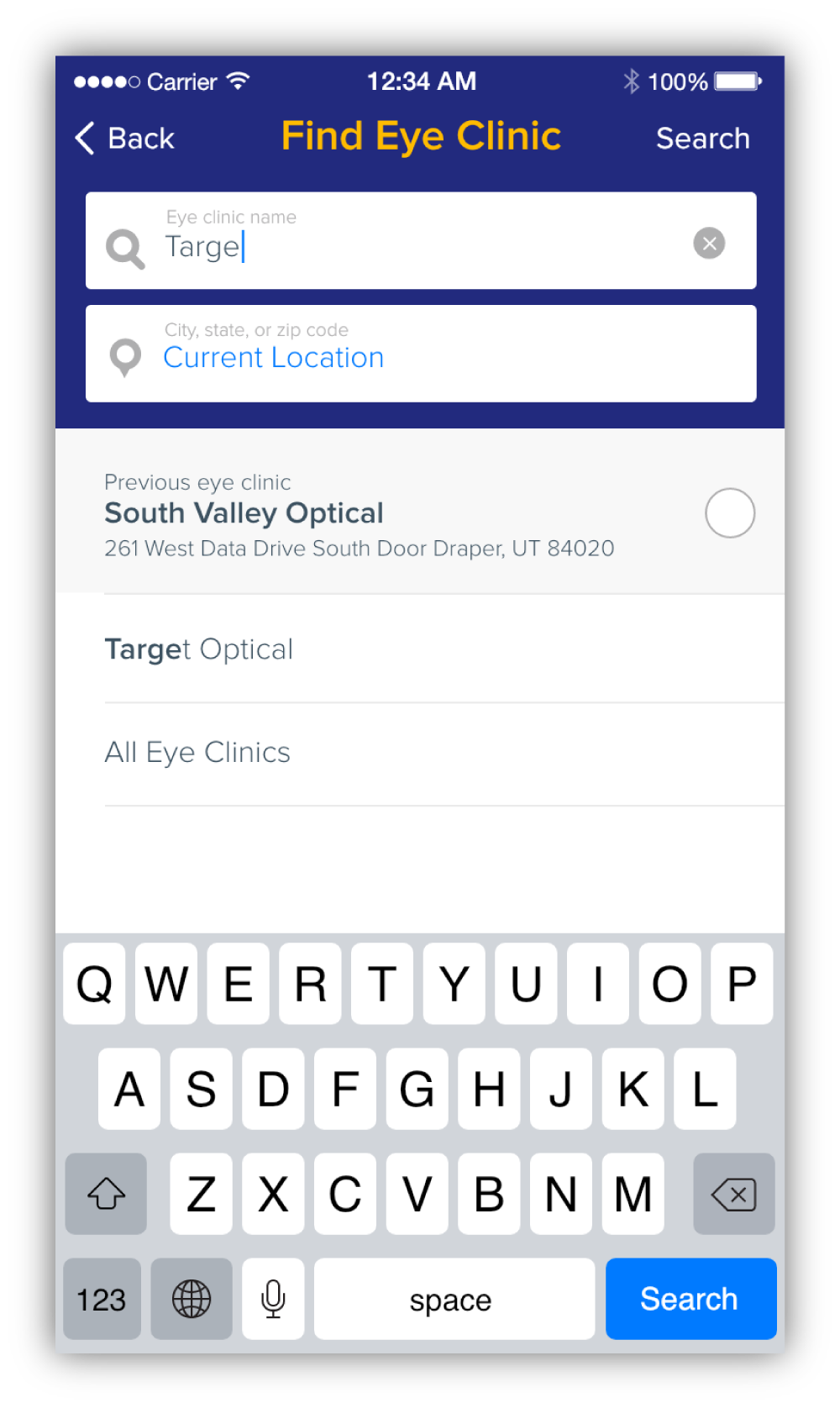 Search I isolated the search function from the flow so that users can focus on just the search while using it. I placed it in the blue header to separate it from the suggestions below and make it easier to digest. Current location is used by default. If the user is returning, then we suggest their previous used eye clinic. As the user beings to type, eye clinics near them will be suggested.