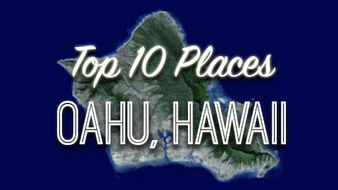 Top 10 Places to Visit on Oahu, Hawaii