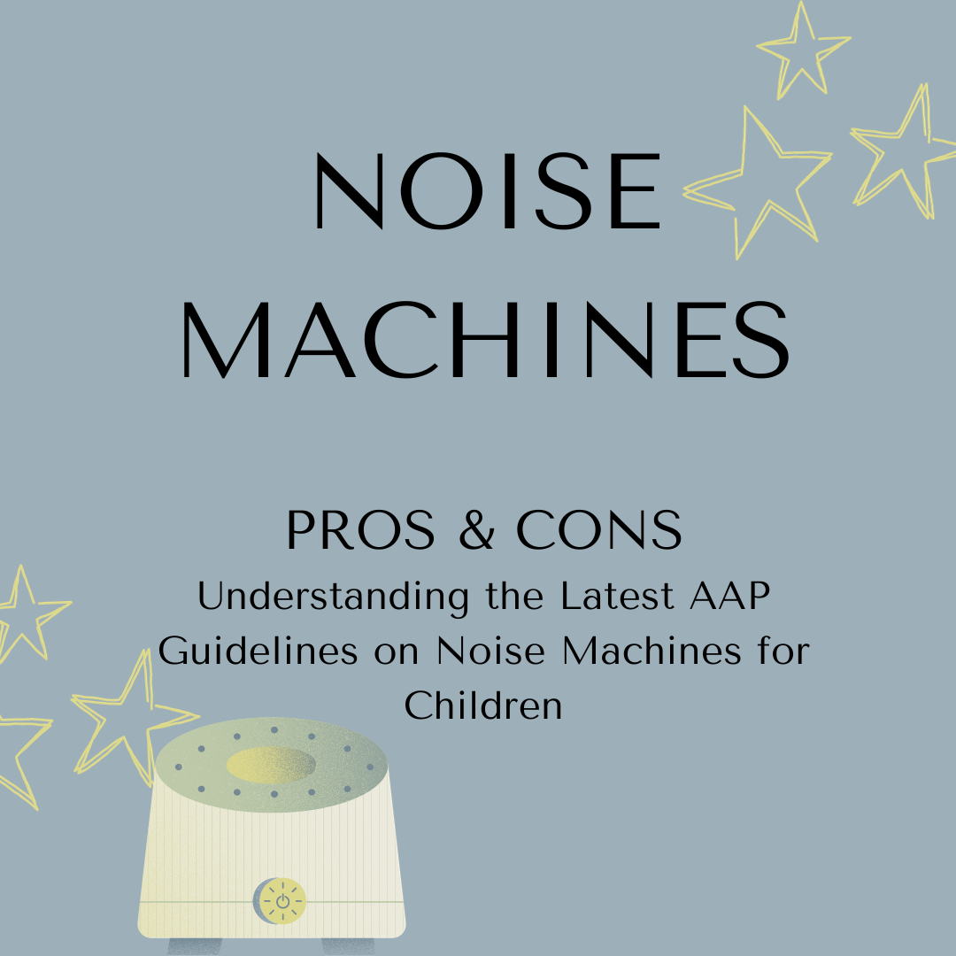 Understanding the Latest AAP Guidelines on Noise Machines for Children
