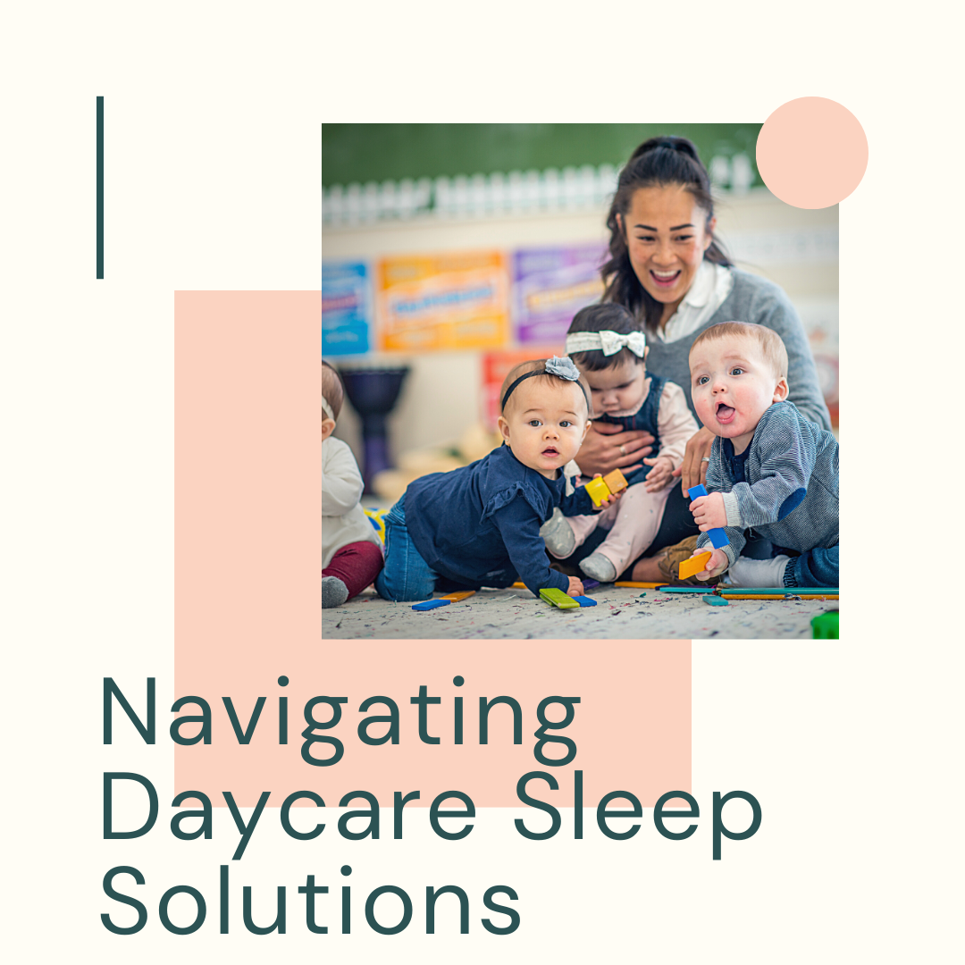 Navigating Daycare Sleep Solutions