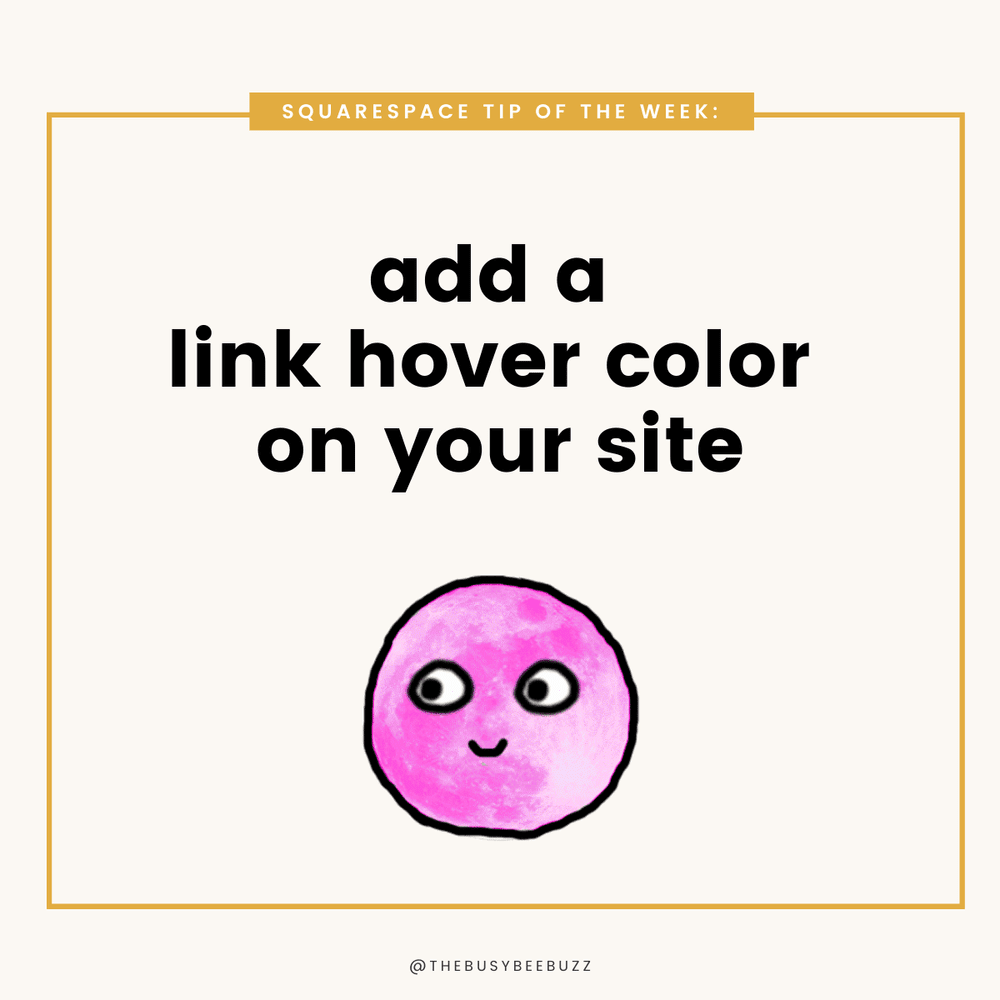 Squarespace Css Add A Link Hover Color On Your Site The Busy Bee