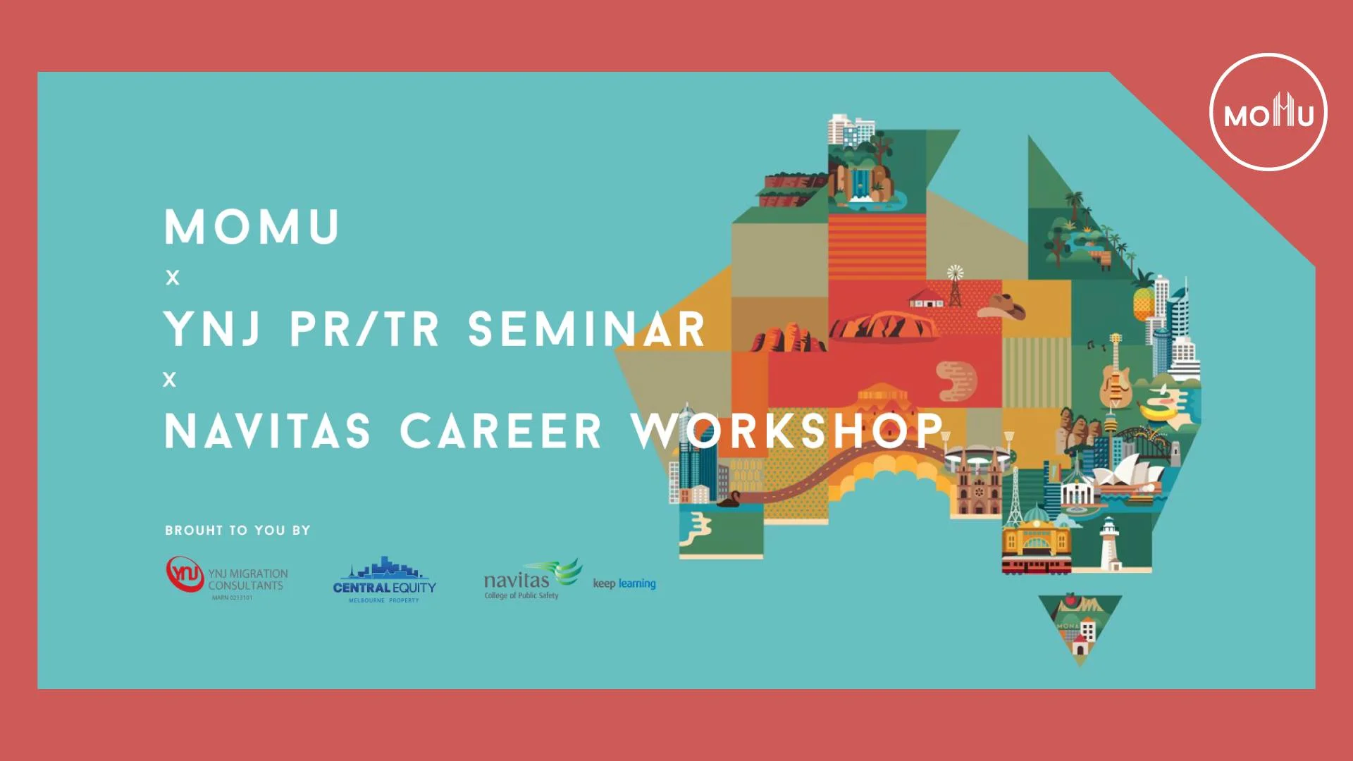 MoMU x YnJ Migration Seminar x Navitas Career Workshop