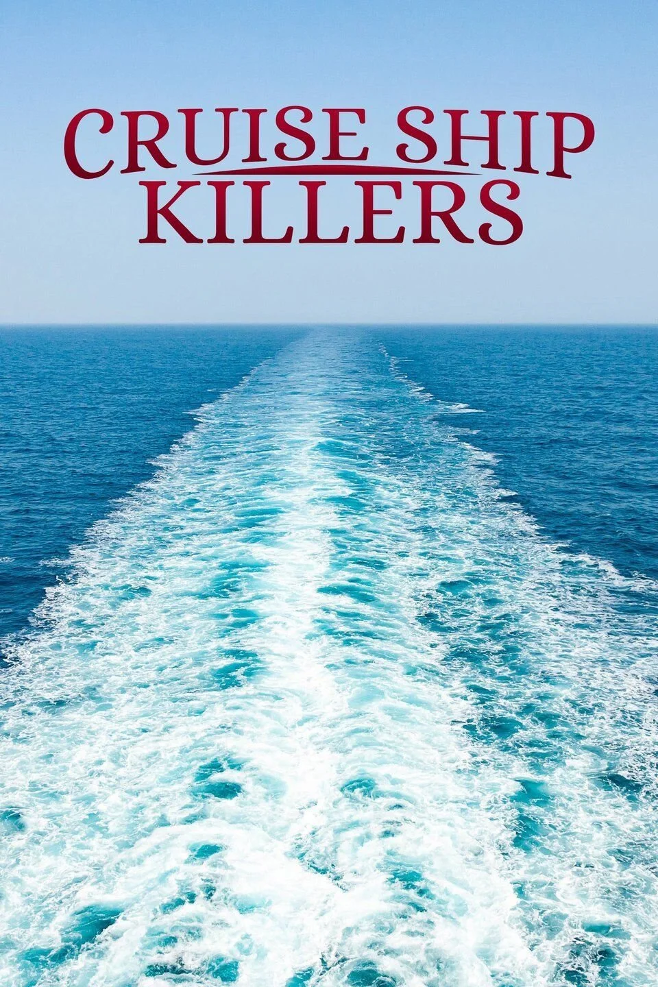 Where To Watch Cruise Ship Killers