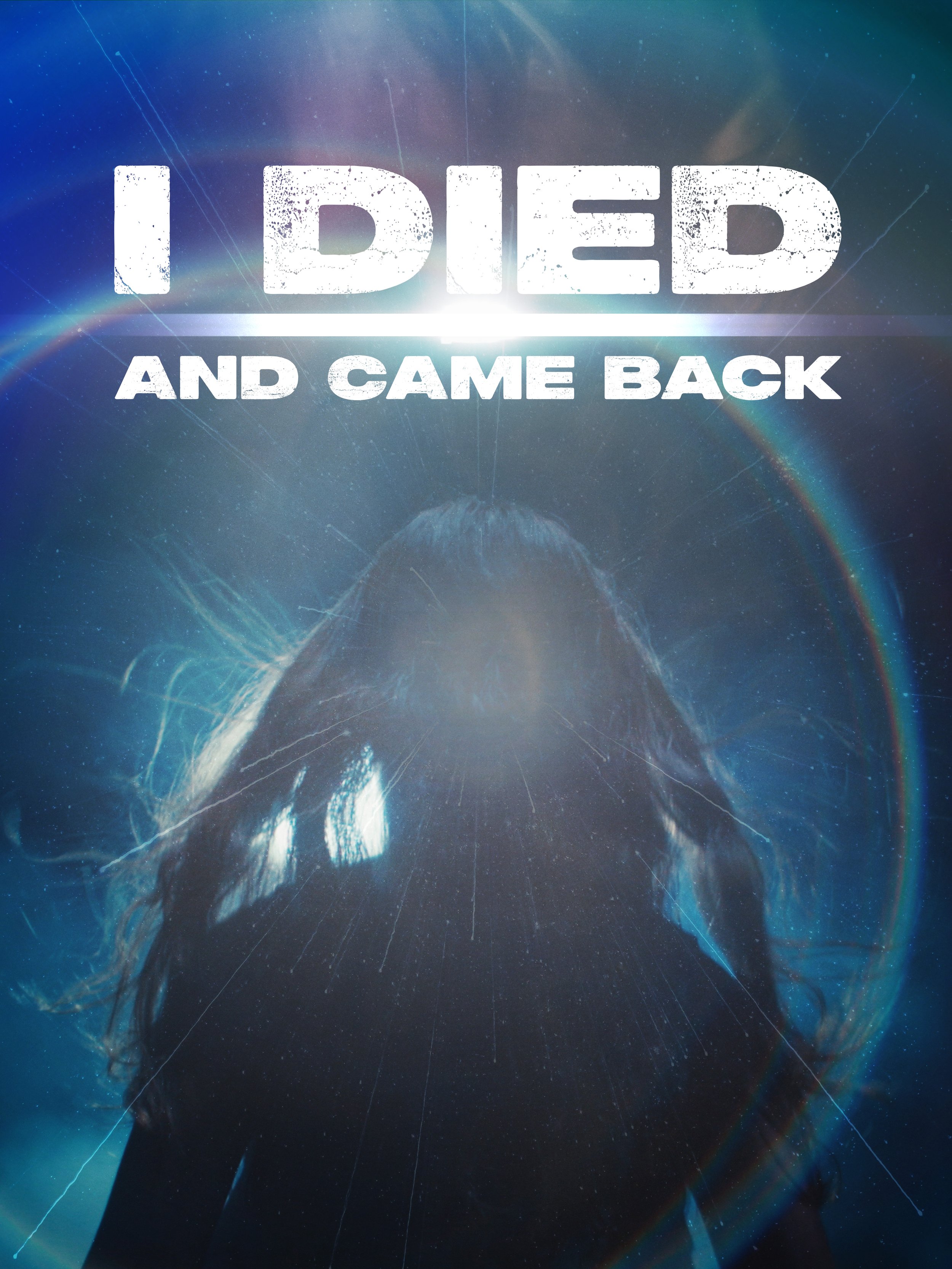 I Died and Came Back
