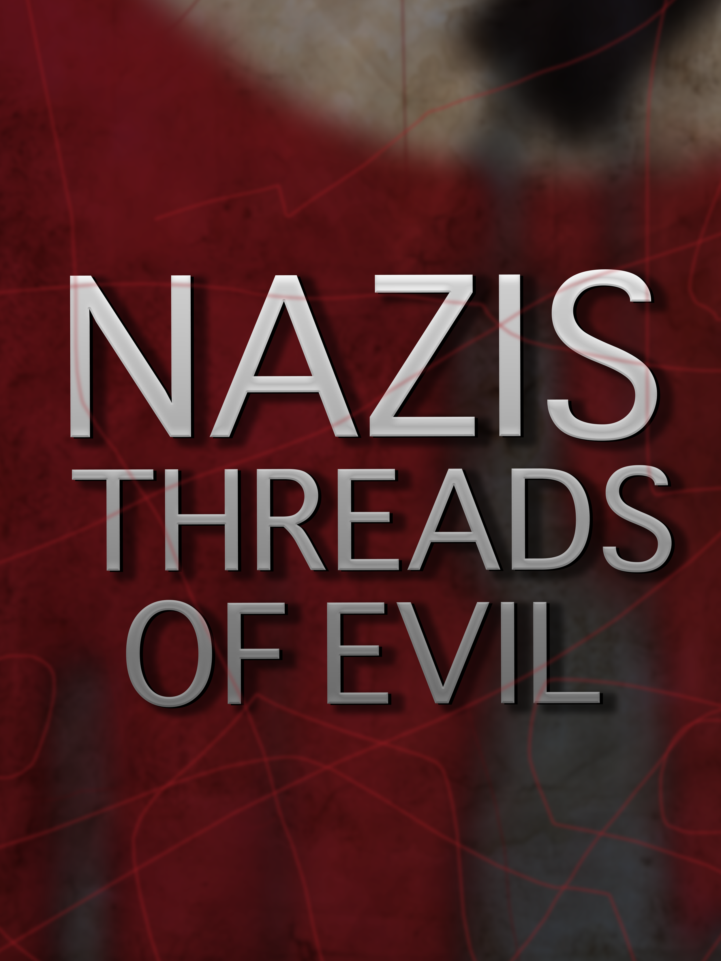 Nazis: Threads of Evil