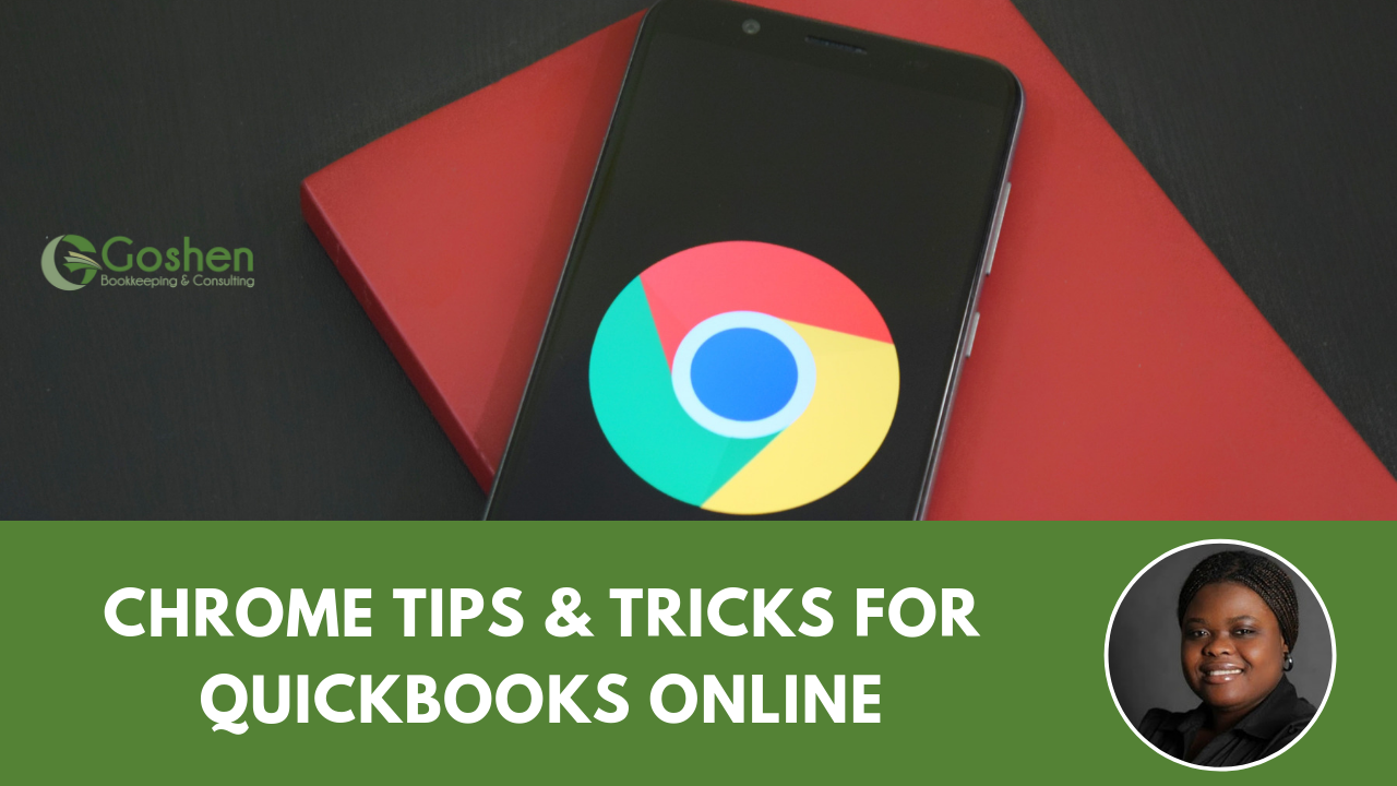 Chrome Tips for Using QuickBooks Online