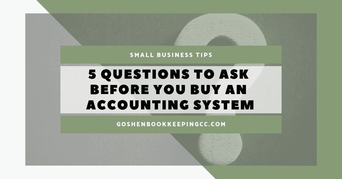 5 Questions to Ask Before You Buy an Accounting Software