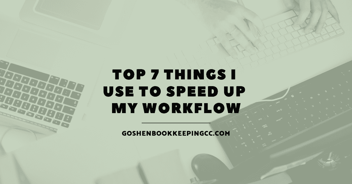 Top 7 Things I Can't Work Without