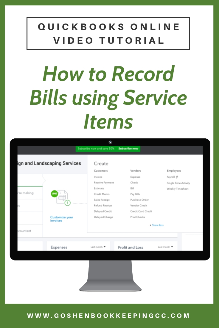 How to Record Bills using Service items in QuickBooks Online By Goshen Bookkeeping