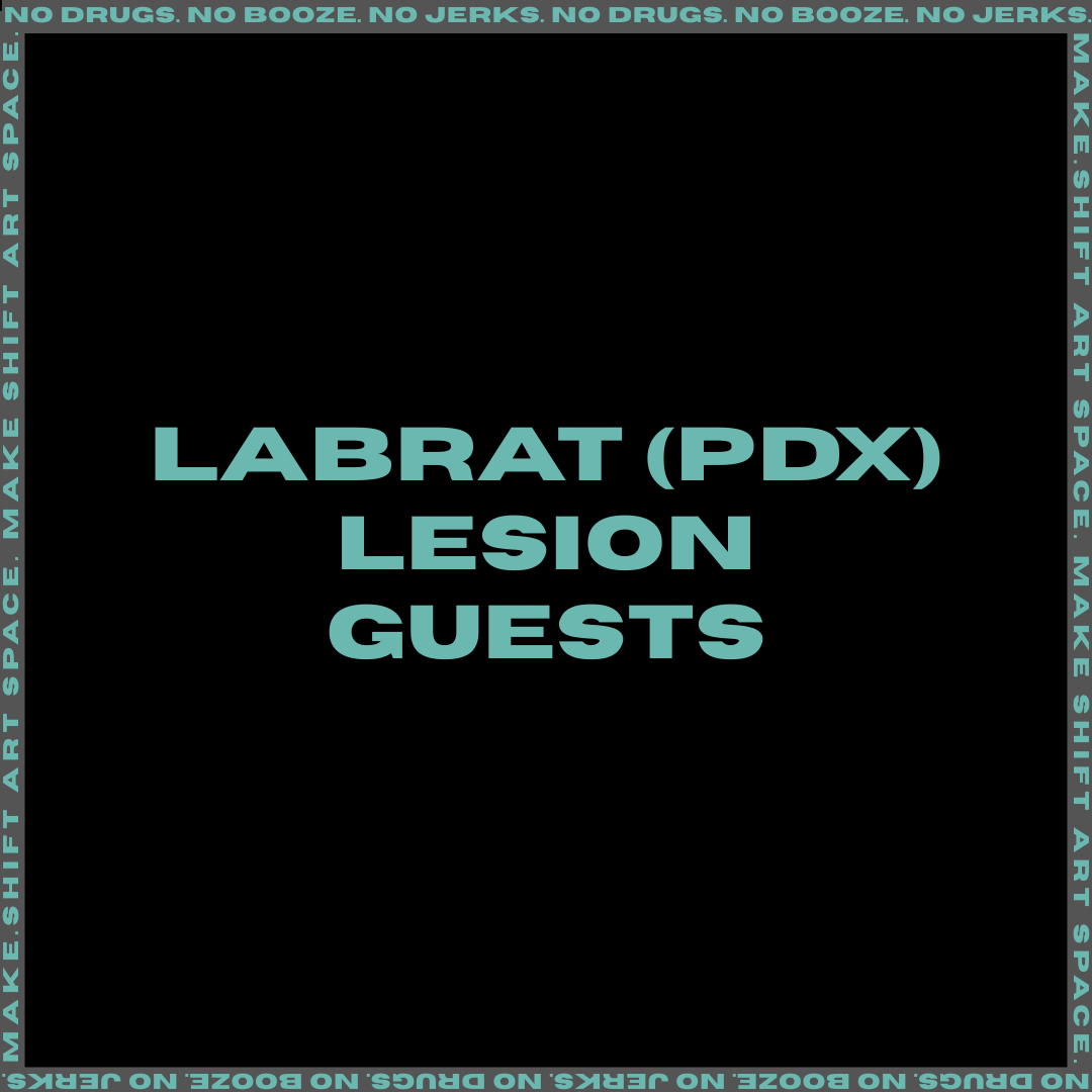 LABRAT (PDX // LESION // HARCORE PUNK FRIENDS AND FIENDS 