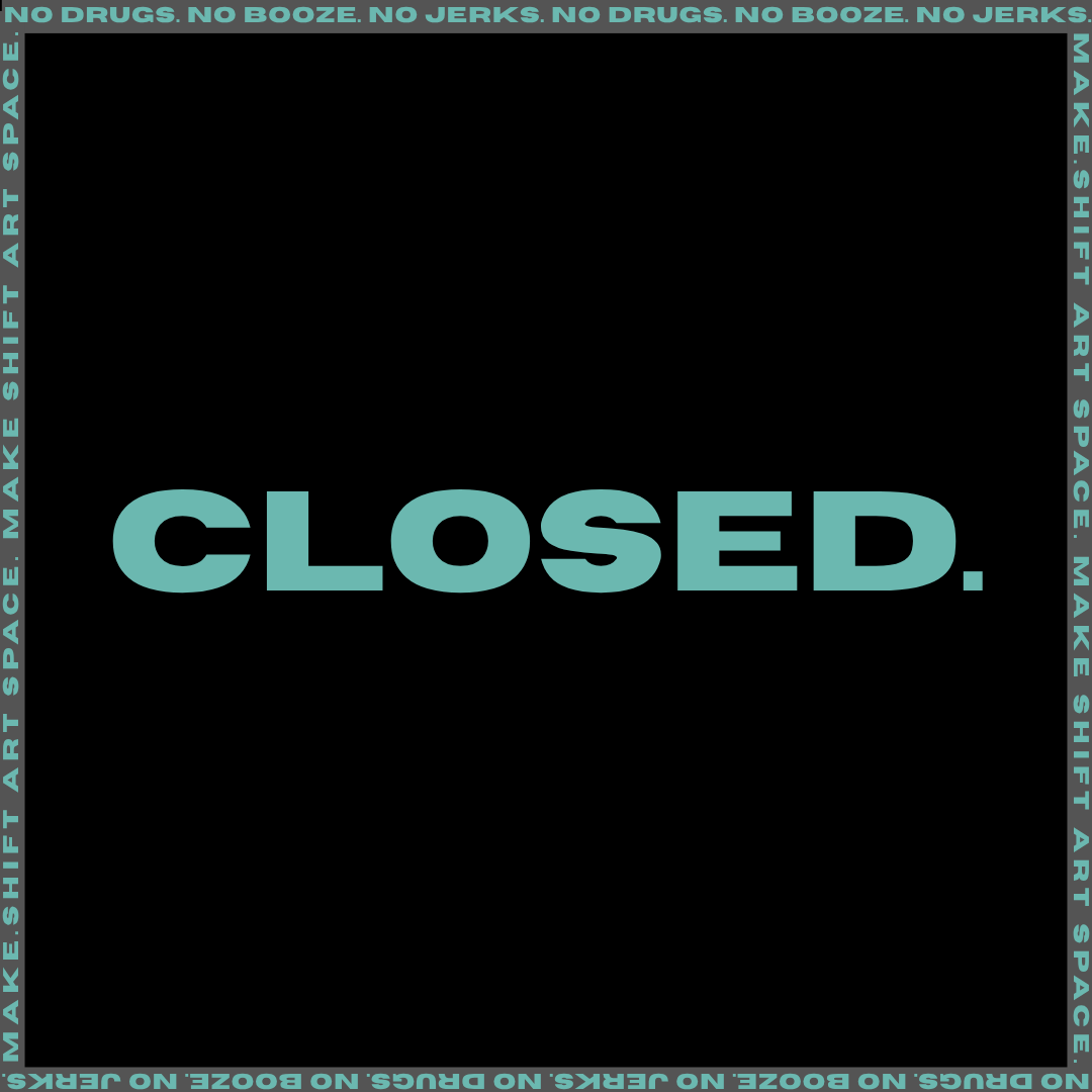 Closed. 