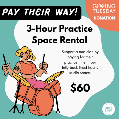 Pay Their Way: 3-Hour Practice Space Rental