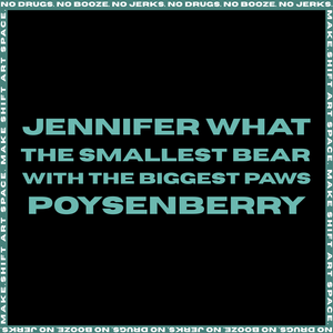 LIPSTITCH // POYSENBERRY // JENNIFER WHAT // THE SMALLEST BEAR WITH THE BIGGEST PAWS