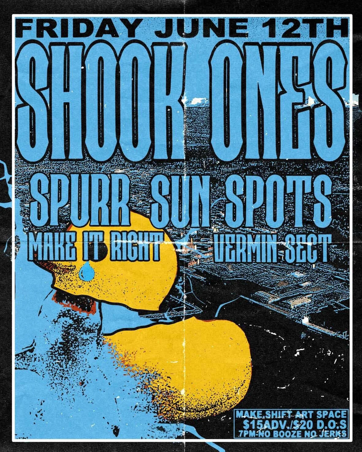 SHOOK ONES // SPURR // SUN SPOTS // MAKE IT RIGHT // VERMINSECT