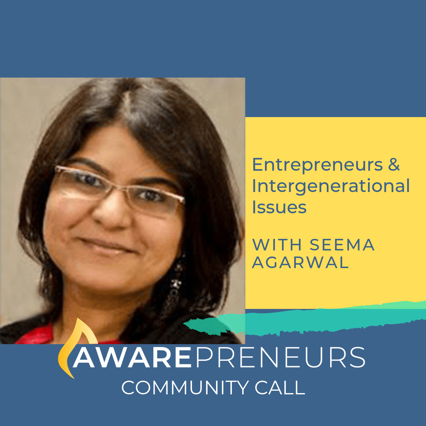 Entrepreneurs &amp; Intergenerational Issues Call