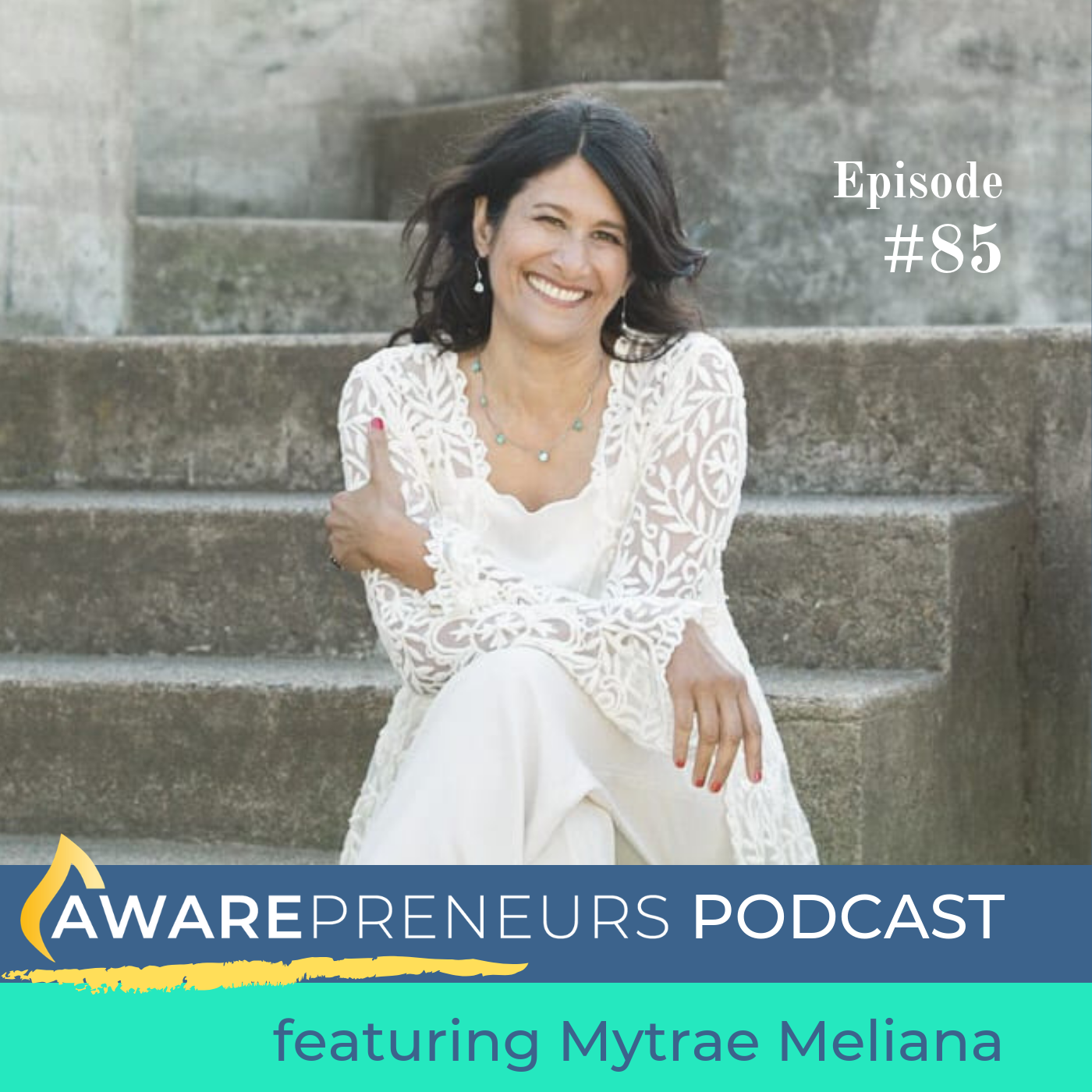 EP 085 From Trauma to Healing: The Power of Sound to Heal, Empower &amp; Awaken with Mytrae Meliana
