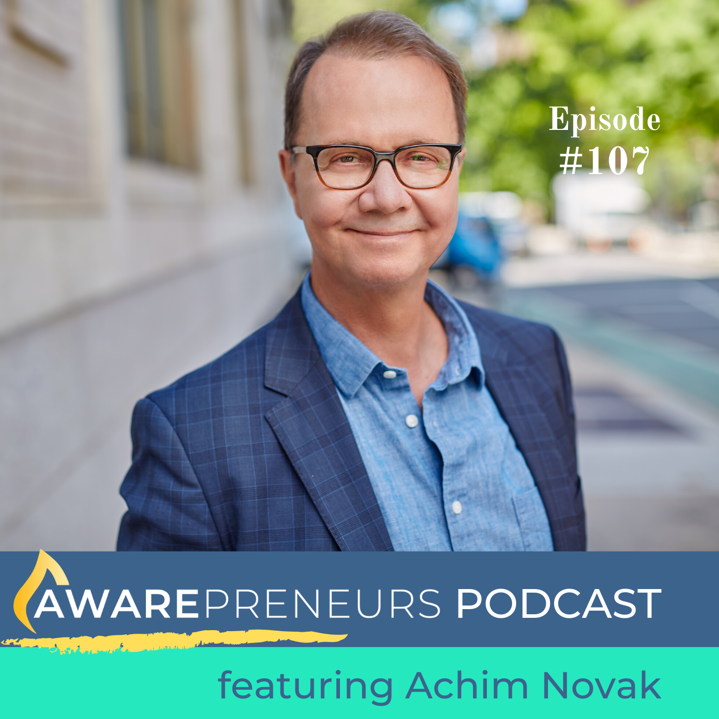 EP 107 How to Grow Your Business Without Following the Script with Achim Nowak