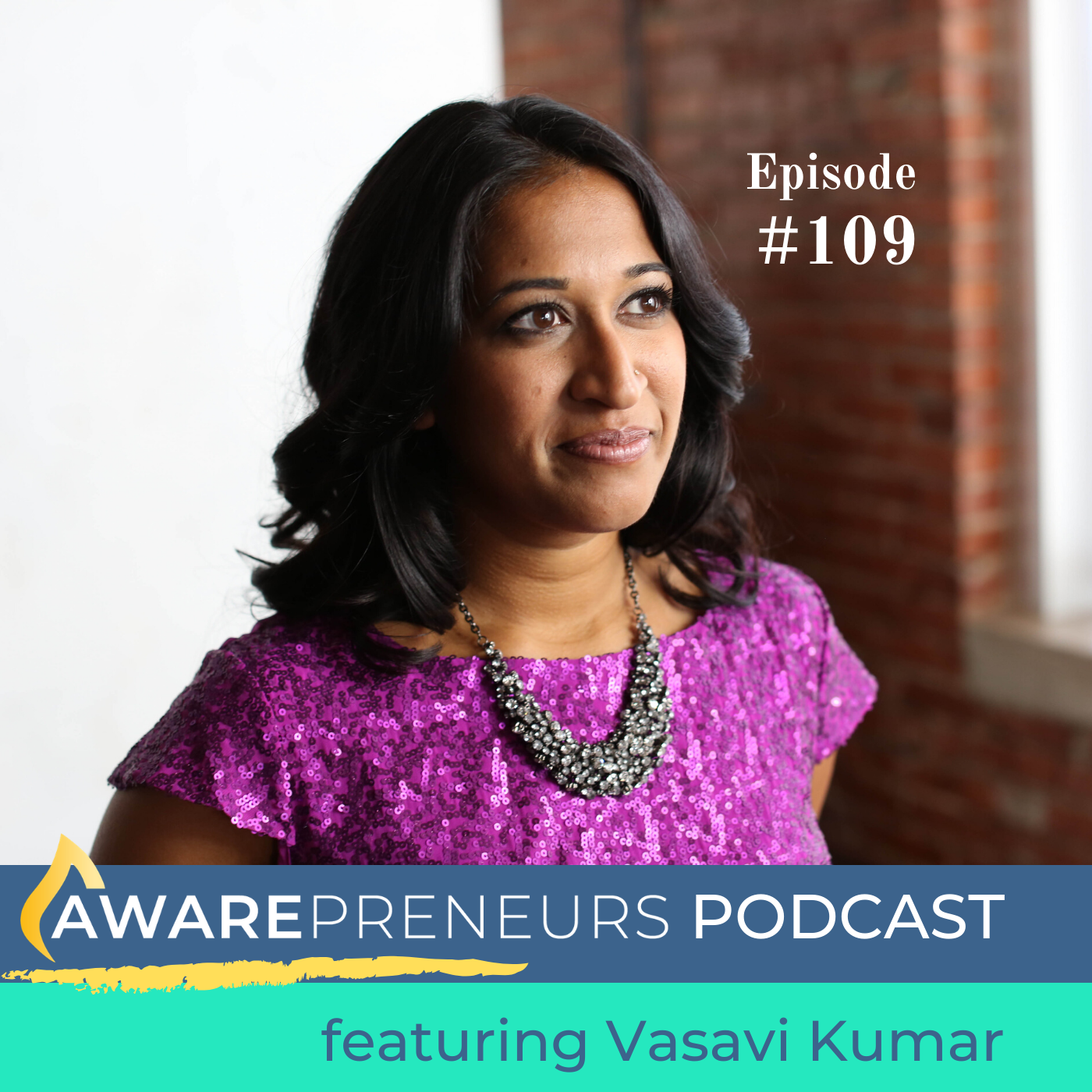 EP 109 Being Skillful in Leveraging Your Story to Grow Your Business with Vasavi Kumar
