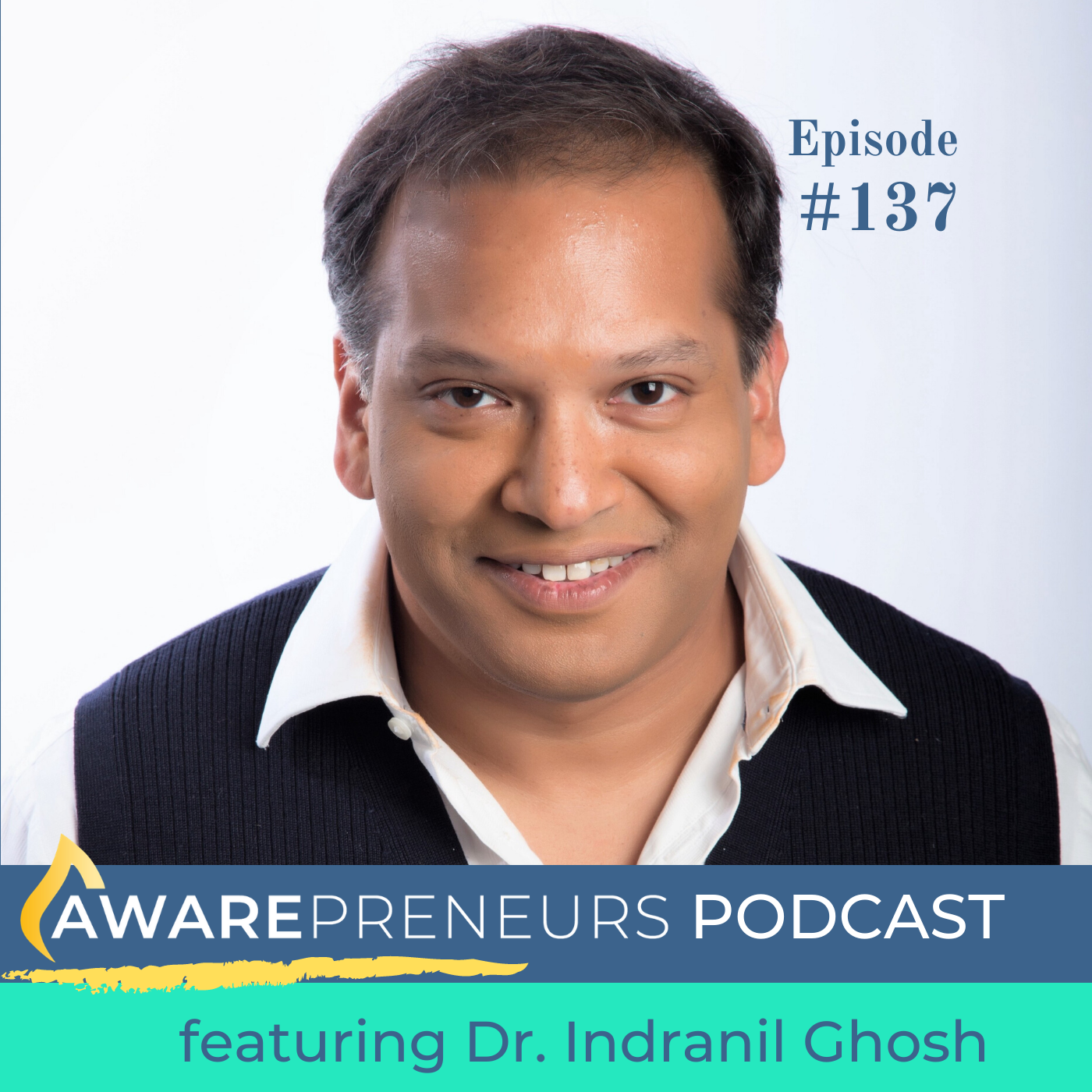 137 | Inclusive Prosperity with Dr. Indranil Ghosh