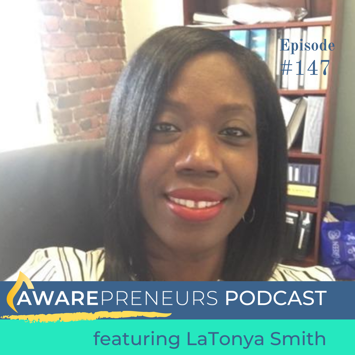 147 | An Innovative Approach to Homelessness with LaTonya Smith