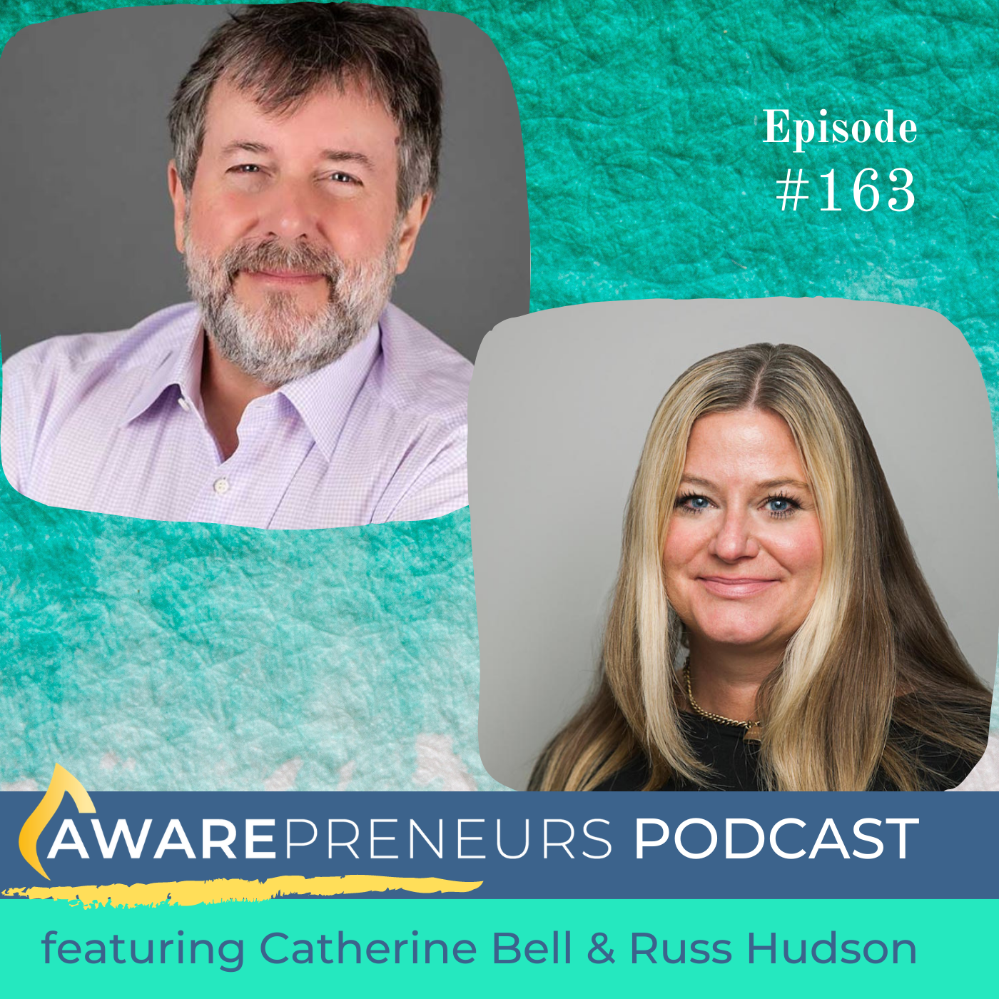 163 | Power of the Opposite with Russ Hudson &amp; Catherine Bell