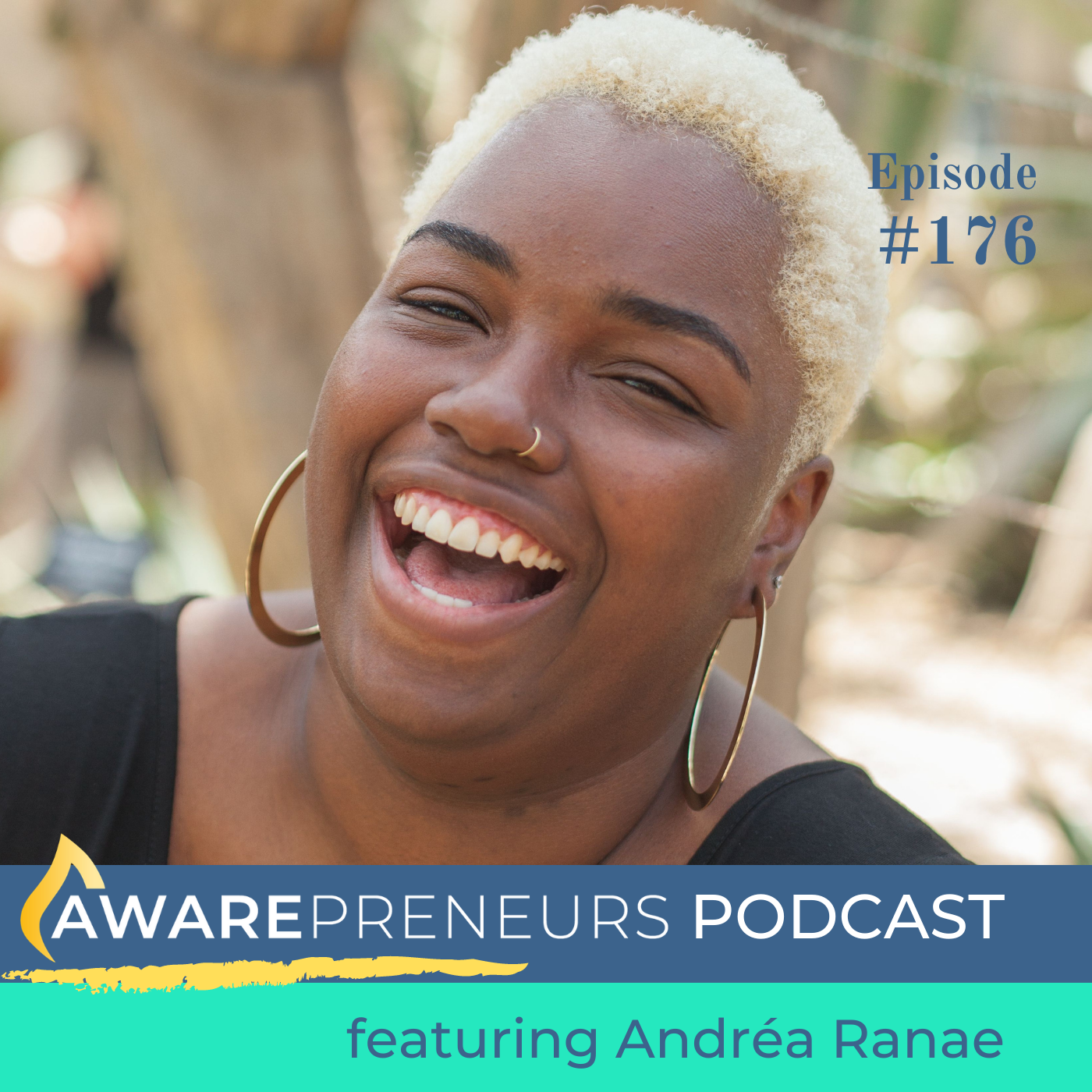 176 | Doing Business that Changes Lives &amp; Shifts Culture with Andréa Ranae