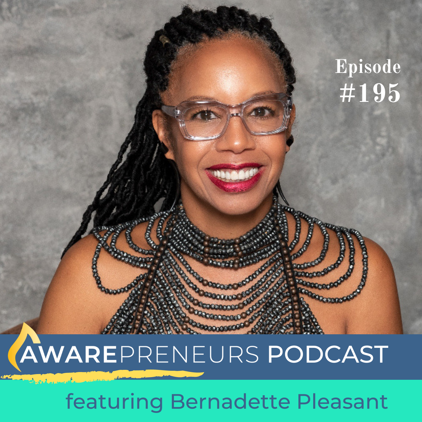 195 | Healing Grief through Ritual &amp; Embodied Practice with Bernadette Pleasant