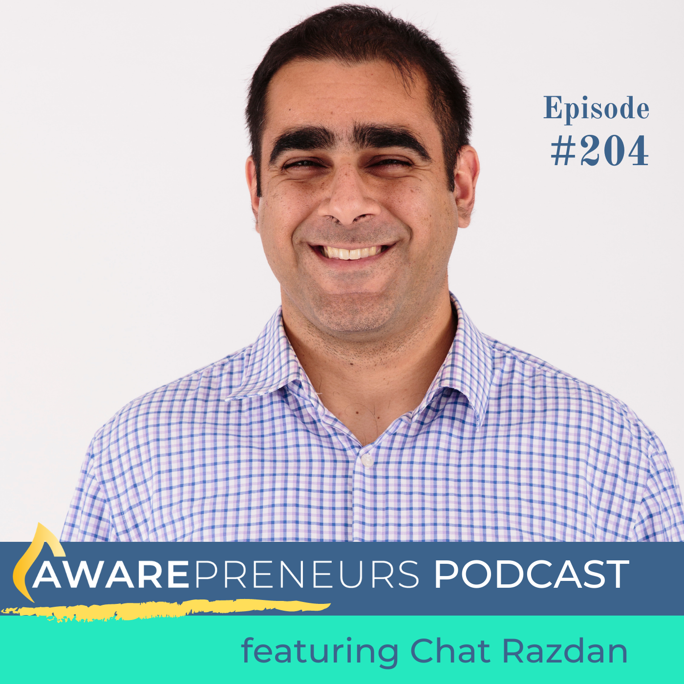 204 | Humanizing Healthcare &amp; Optimizing for Impact with Chat Razdan