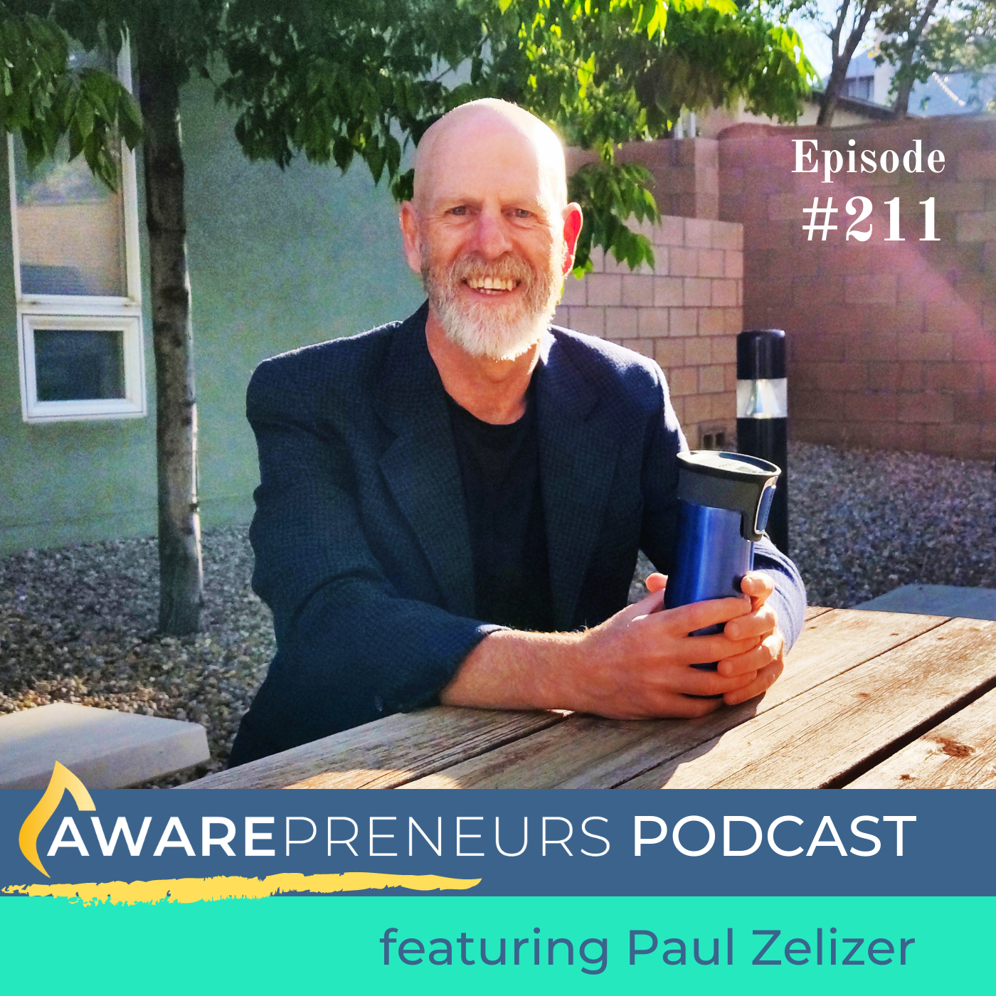 211 | Beyond Tired: From Burnout to Wholeheartedness with Paul Zelizer
