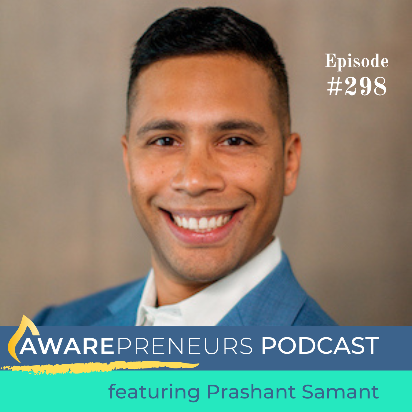 298 | Building Socially Beneficial Companies Leveraging AI with Prashant Samant