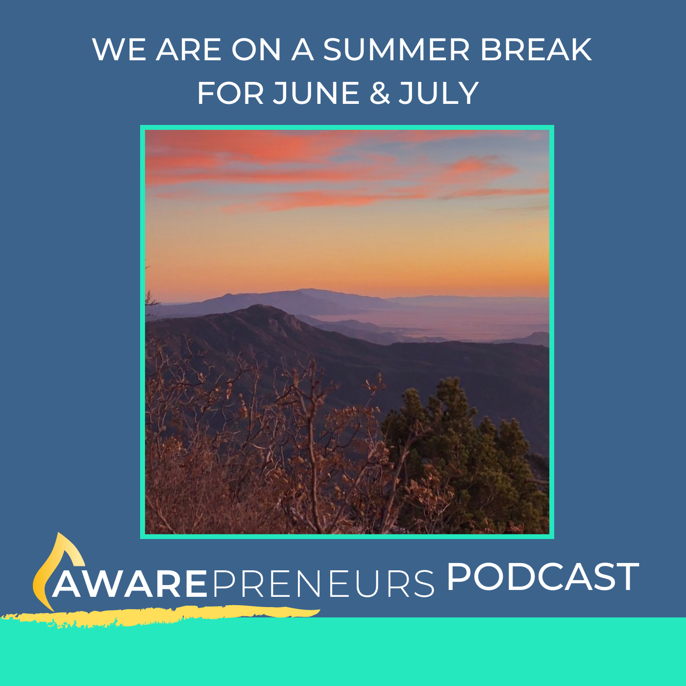 Summer Break Announcement 