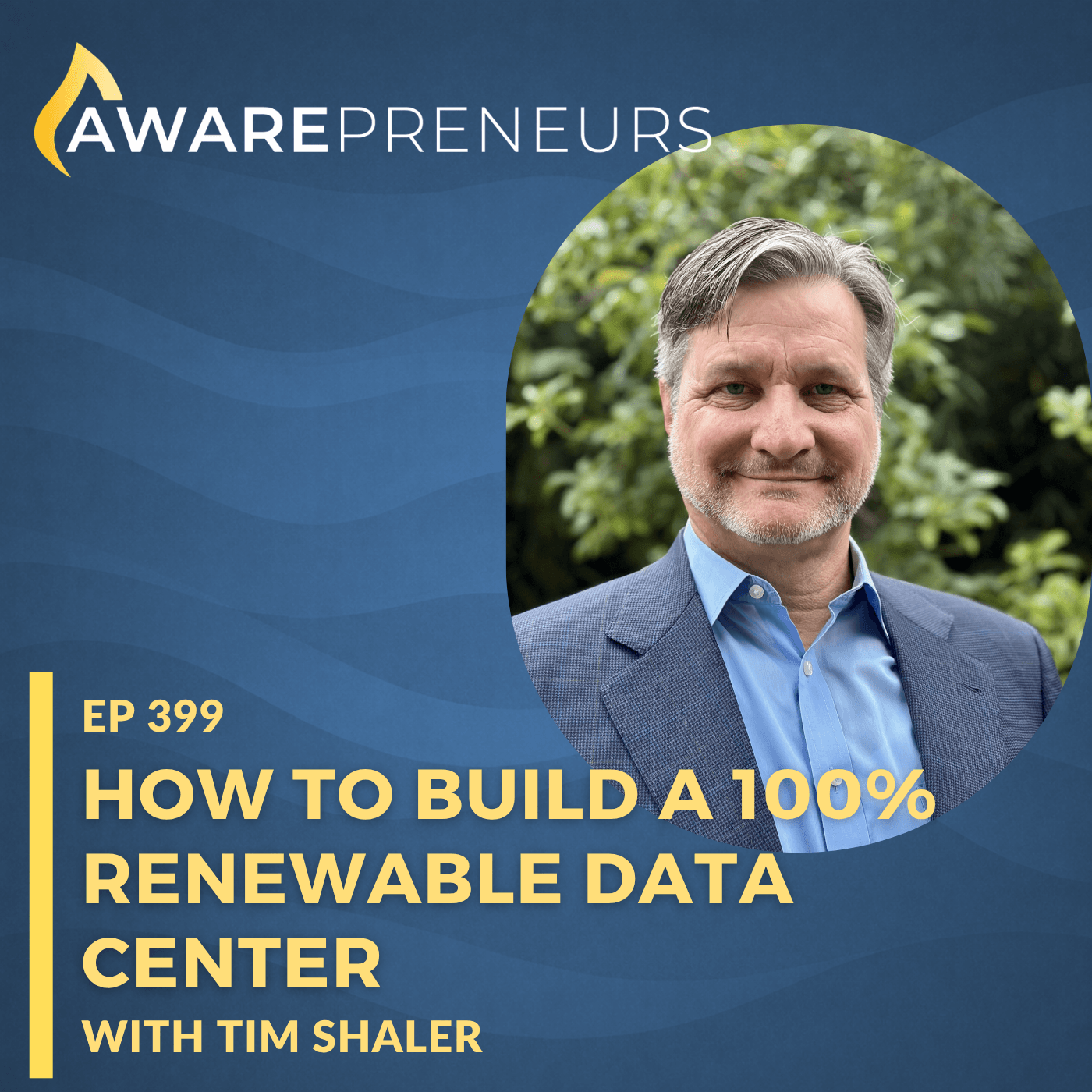 399 | How to Build a 100% Renewable Data Center with Tim Shaler