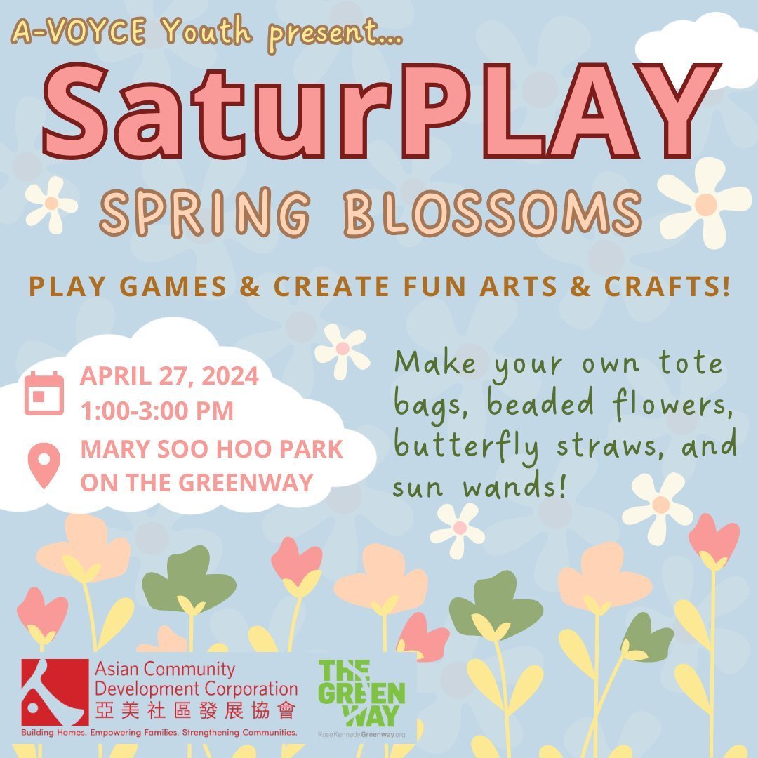 🌸 Bring your kids to Chinatown on April 27th for our first SaturPLAY of the year for games, activities, and crafts featuring spring blossoms! 

🗓 Saturday, April 27th, 2024 
🕒 1:00pm - 3:00pm
📍Mary Soo Hoo Park (near the Greenway) on Hudson St &a