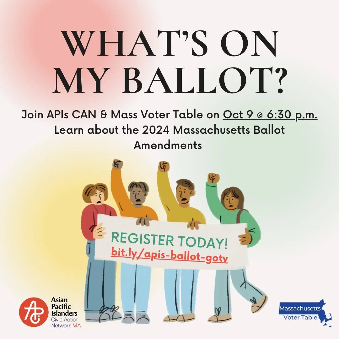 🤔 Are you a MA voter? Are you confused by the many ballot amendments that will be on the ballot this fall? Join APIs CAN for a virtual training with Mass Voter Table and ballot initiative campaign for an in-depth conversation about the 2024 Massachu