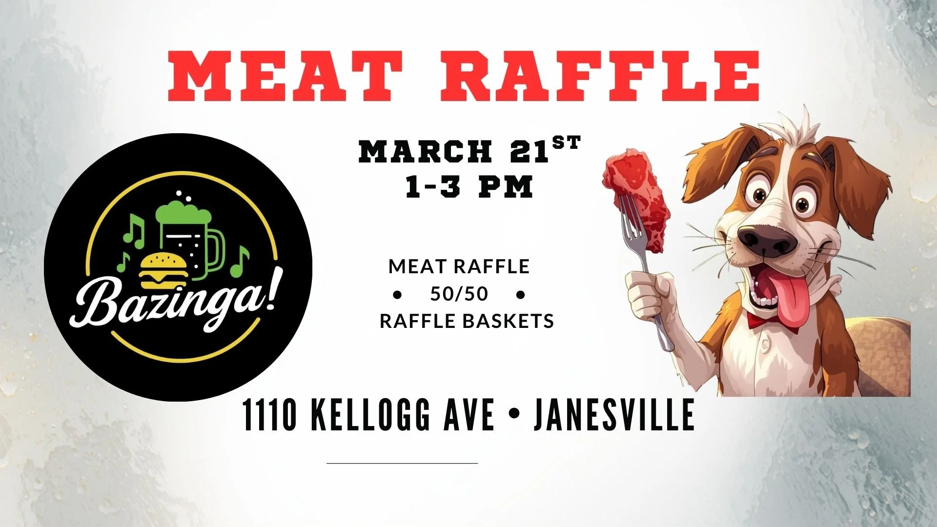 3/21, Meat Raffle 